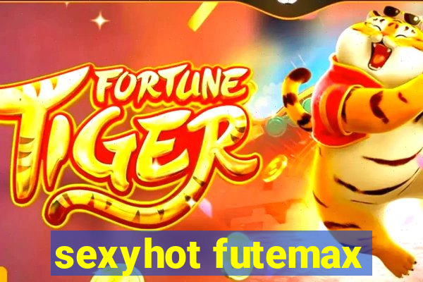 sexyhot futemax